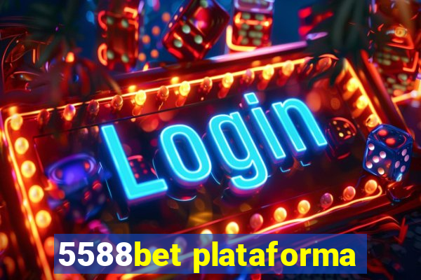 5588bet plataforma